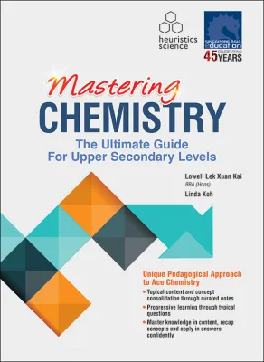 MASTERING Chemistry For Upper Secondary Levels | Guide | Secondary Science School Assessment Books - SAP