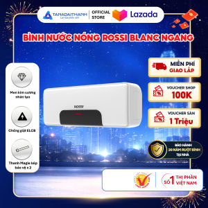 Bình nóng lạnh gián tiếp Rossi Blanc Ngang (15/20/30 Lít) - Chính hãng Bảo Hành 20 năm