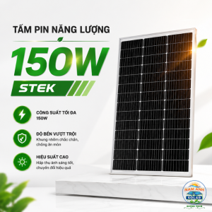 Tấm pin năng lượng mặt trời Mono 150W STEK -mã model ST64M-150W.Hiệu suất ổn địnhmẫu mới