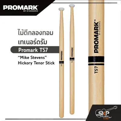 ไม้ตีกลองทอม เทเนอร์ดรัม Promark TS7 “Mike Stevens” Hickory Tenor Stick
