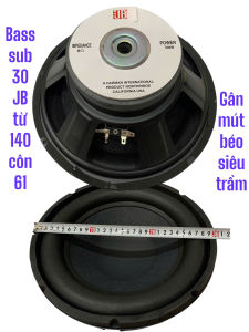 loa bass sub 30 JB từ 140 côn 61 - hàng chị na - giá 1 cái - loa sub điện  sub hơi