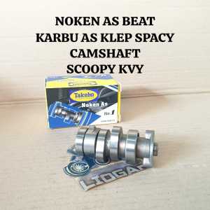 NOKEN AS BEAT KARBU AS KLEP SPACY CAMSHAFT SCOOPY KVY