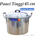Orchid Panci Tinggi 45 cm Alumunium. 