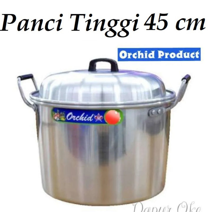 Orchid Panci Tinggi 45 cm Alumunium
