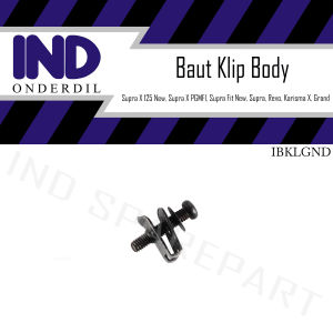 Baut Klip Body Supra X 125 New/Supra X PGMFI/Supra X 125/Supra/Supra Fit New/Supra Fit/Revo/Karisma X/Grand
