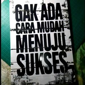 hiasan dinding kafe - hiasan dinding kantor - Poster Motivasi - Pajangan poster dinding - Hiasan dinding - poster dinding cafe - poster dinding kantor - gak ada cara mudah menuju sukses - Lazada