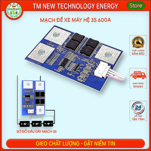 Mạch đề xe máy hệ 3s 4s 600A sạc xả chung cổng phù hợp các loại xe tay ga xe số trên thị trường