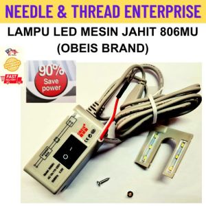 LAMPU MESIN JAHIT INDUSTRI 806MU OBEIS BRAND / LED LIGHT SEWING MACHINE 806MU ORIGINAL (READY STOCK)