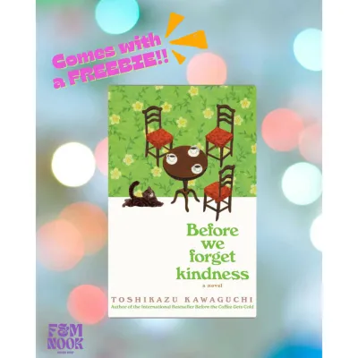 Before We Forget Kindness (Before the Coffee Gets Cold)