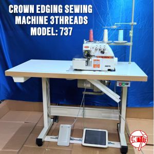 CROWN OVERLOCK/EDGING SEWING MACHINE MODEL:757 MODEL:747 MODEL:737