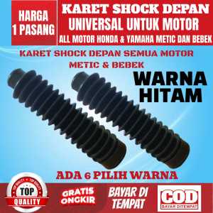 [ 1 pasang ] Karet Shock Tele Depan SEMUA MOTOR METIC DAN BEBEK HONDA / YAMAHA ADA 6 WARNA PILIHAN HARGA 1 SET 2PCS