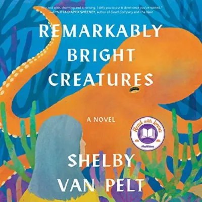 (Audible and ebook in CDs) Remarkably Bright Creatures A Novel