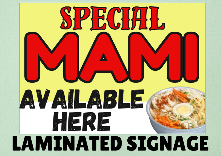 HIGH QUALITY LAMINATED SIGNAGE ''SPECIAL MAMI AVAILABLE HERE''