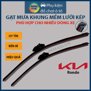 Gạt mưa lưỡi kép cao cấp cho xe KIA RONDO thanh chổi cần gạt khung mềm lưỡi silicon gạt kính nước mưa oto xe hơi 2 lưỡi khung mềm gạt sạch siêu bền