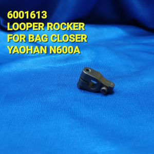 6001613 Looper Rocker for YAOHAN Portable Bag Closer Sewing Machine (Model N600A/N602A/N600H/N602H)
