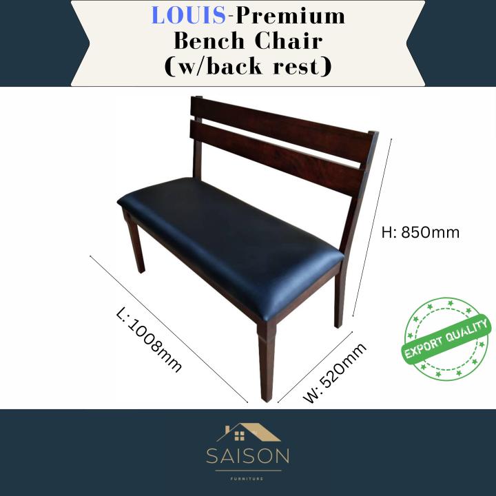 Saison LOUIS Premium Bench Chair (with back rest)/ Dining Room Bench