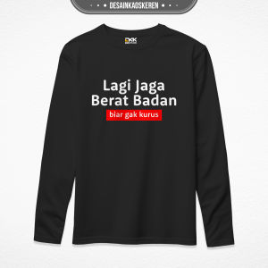 Desain Kaos Keren - Desain Kaos Jaga Berat Badan - Kaos Big Size - Bahan Katun Combed 20s Bahan Adem Kualitas Premium