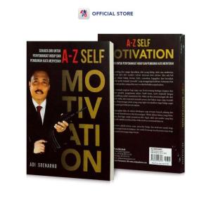 Buku Novel Self Improvement / A - Z Self Motivation - Senjata Diri untuk Penyemangat Hidup dan Pembunuh Kata Menyerah / ANDI OFFSET - AO