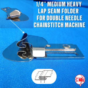 LAP SEAM FOLDER FOR DOUBLE NEEDLE CHAINSTITCH SEWING MACHINE