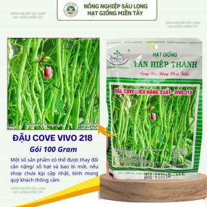 Hạt Giống Đậu Cove VIVO 218 Gói 100G – Cây Khỏe Trái Đẹp Sai Trái Năng Suất Tốt