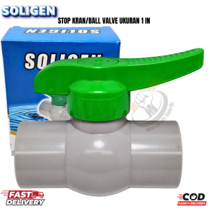Valve Kran Bola PVC Soligen 1 Inch - Kualitas Premium dengan Desain Modern