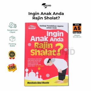 Buku Parenting Ingin Anak Anda Rajin Shalat? –Buku Mendidik Anak Agar Rajin Sholat
