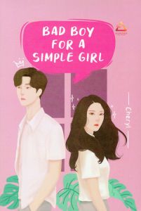 NOVEL BAD BOY FOR A SIMPLE GIRL