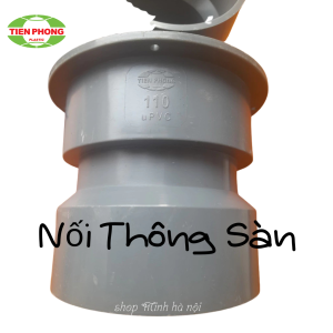 Nối thông sàn PVC phi 110 phi 90 hàng TIỀN PHONG - Phụ Kiện