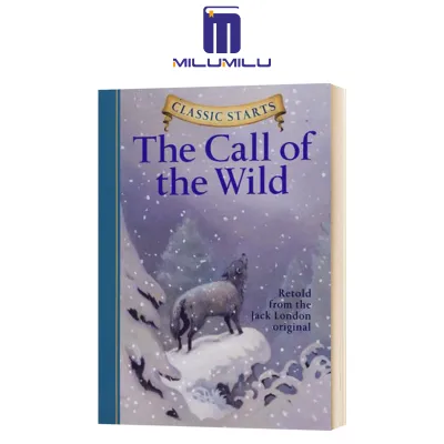 The Call of the Wild (Classic Starts) Hardcover by Oliver Ho Original English Books