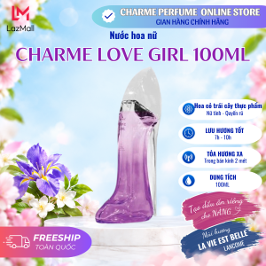 [MẪU MỚI TẶNG 10ML] Nước Hoa Nữ Charme Love Girl 100ml Nhẹ nhàng Quyến rũ Hương Hoa Vani Tặng Bạn Gái