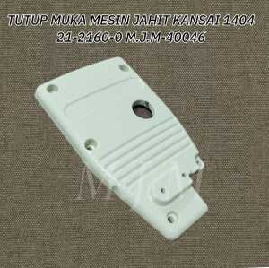 TUTUP MUKA - TUTUP SAMPING MESIN JAHIT KANSAI 1404 P 21-2160-0 MISO-40046
