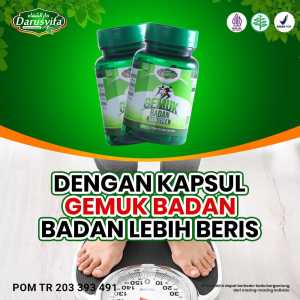 KAPSUL GEMUK BADAN NUTRISI HERBAL PENGGEMUK BADAN