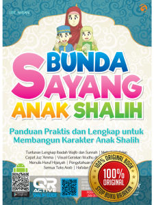 BUNDA SAYANG ANAK SHALIH [full colour] Juz Amma - Tuntunan shalat - Doa-doa harian dll - Buku Belajar Anak Agama Islam - Buku Anak Islami - Panduan Islam Praktis untuk Anak Shalih