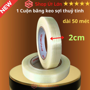 1 Cuộn băng keo sợi thuỷ tinh rộng 2cm dài 50 mét lõi giấy 3mm giá tại xưởng
