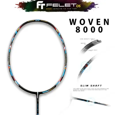FELET WOVEN 8000 4U 82gram 3U 86gram Badminton Racket 100% Original by FLEET