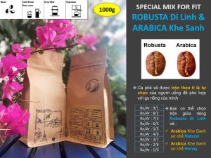 (1kg) Special MIX theo yêu cầu: Robusta Di Linh và Arabica Khe Sanh Quảng Trị