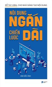Nội Dung Ngắn Chiến Lược Dài