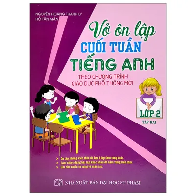 Fahasa - Vở Ôn Tập Cuối Tuần Tiếng Anh Lớp 2 - Tập 2 (Theo Chương Trình Giáo Dục Phổ Thông Mới)