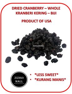Zizigomall Whole Dried Cranberry WHOLE USA Premium Grade Whole Dried Cranberries Kranberi Kering Sebiji 500gm