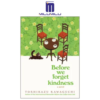 Before We Forget Kindness: A Novel (Before the Coffee Gets Cold Series 5) Paperback by Toshikazu Kawaguchi