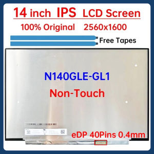 14" Laptop LCD Screen N140GLE GL1 N140GLE-GL1 Display Matrix Panel Replacement 2560x1600 100% sRGB eDP 40 Pins 120Hz Non-Touch