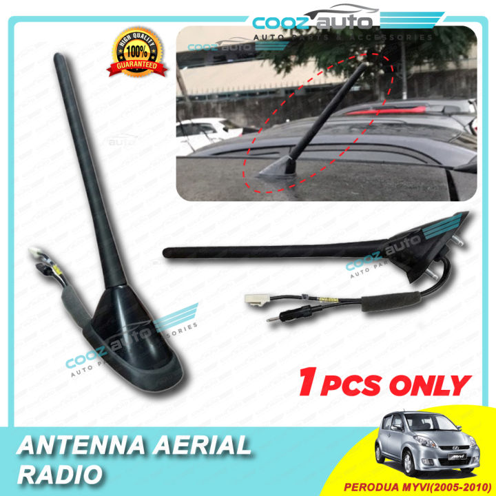 Perodua Myvi 2005 2010 Antenna Arial Radio Full Set 1Pcs Set Oem Replacement Radio Antenna Plug Play Car Accessories Black Antenna For Myvi Lazada Lazada