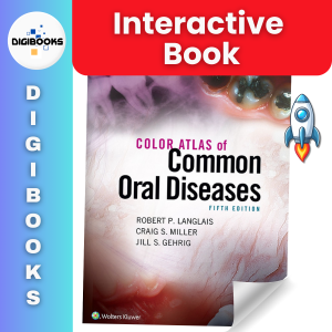 Common Oral Diseases (Color Atlas) - DIGIBOOKS (Animated & Interactive Digital Book)