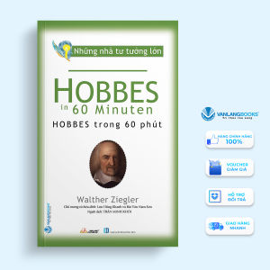Sách - Những Nhà Tư Tưởng Lớn - Hobbes Trong 60 Phút-Vanlangbooks