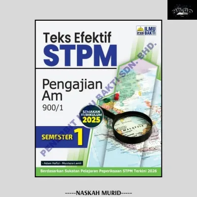 (NB) BUKU RUJUKKAN STPM: TEKS EFEKTIF STPM & BUKU LATIHAN SEMESTER 1 (EDISI 2025)