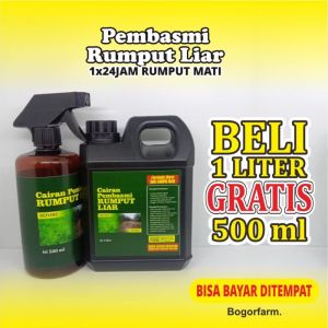 PEMBASMI RUMPUT LIAR ILALANG DAN GULMA 1 liter ( gratis 500ml)
