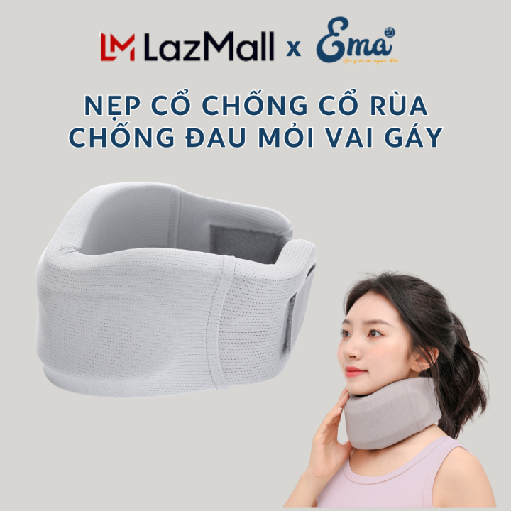 Nẹp cổ mềm chống cổ rùa EMA, đệm đỡ chống mỏi cổ vai gáy, định hình , ngừa thoái hóa đốt sống cổ