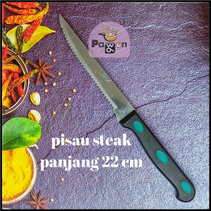 ID107 Pisau Steak Stainless Steel Panjang 22 cm Tajam Anti Karat