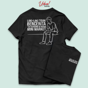 Urban-Kaos Laki Laki Tidak Bercerita Tapi Bengong Depan Mini Market Tshirt Street Modern Skena Style