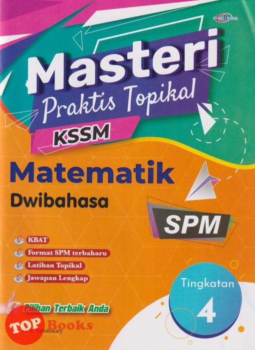 [TOPBOOKS Cemerlang] Masteri Praktis Topikal Matematik Tingkatan 4 KSSM ...